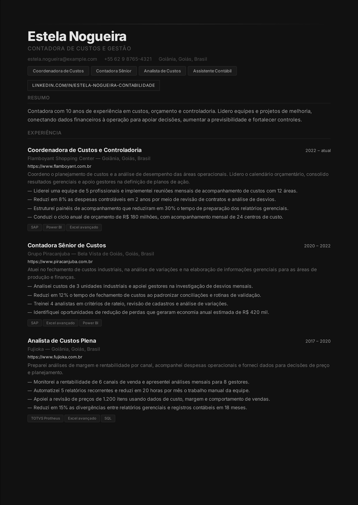 Exemplo de currículo de contador gerencial: currículo de um contador gerencial e de custos sênior mostrando orçamentos e projeções, análise de custos e margens, reporte de variações e reduções de custo obtidas.