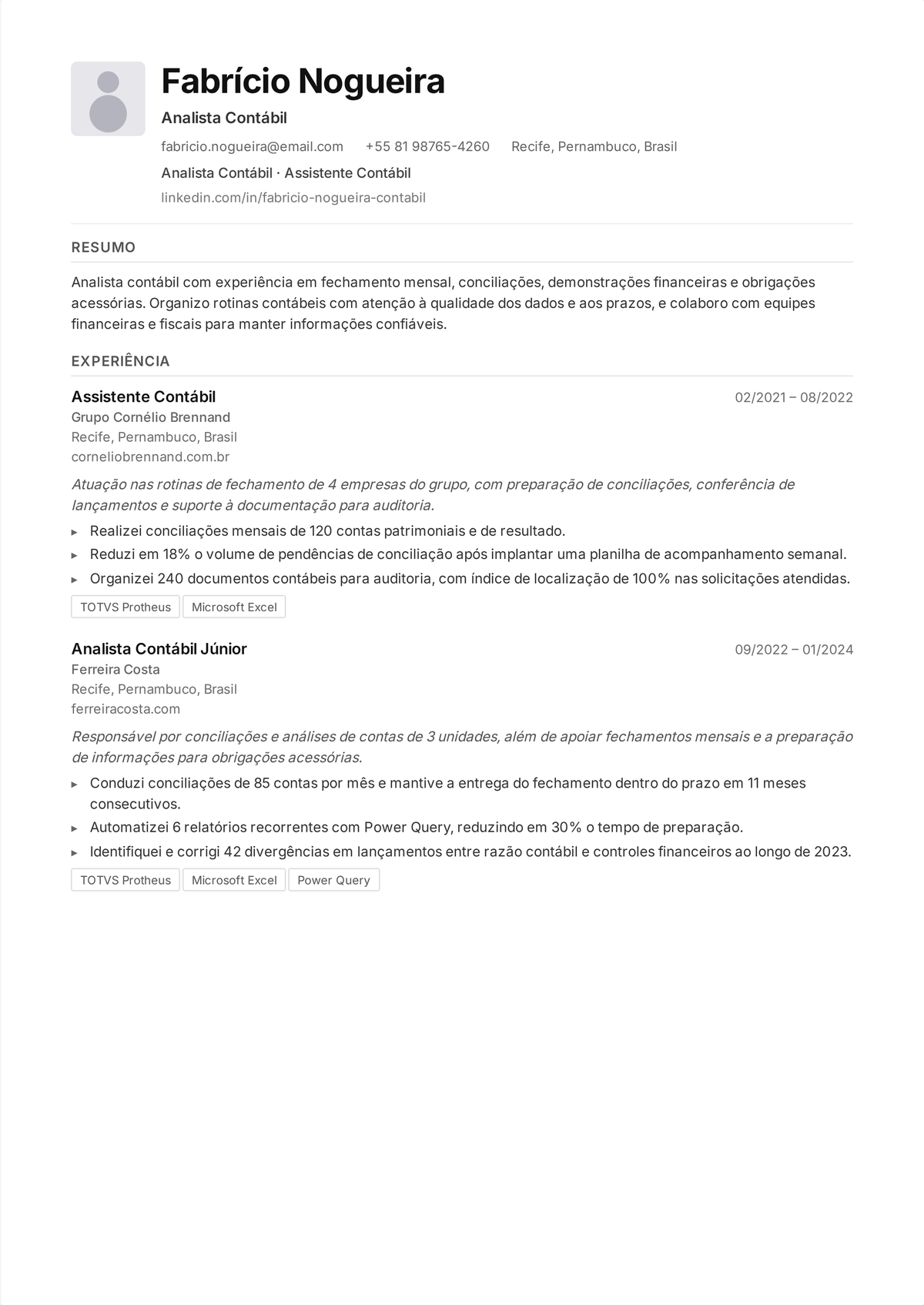 Exemplo de currículo de contador geral de meio de carreira: currículo de um contador mostrando responsabilidade pelo fechamento mensal, demonstrações financeiras em GAAP, conciliações e uma redução no tempo de fechamento.