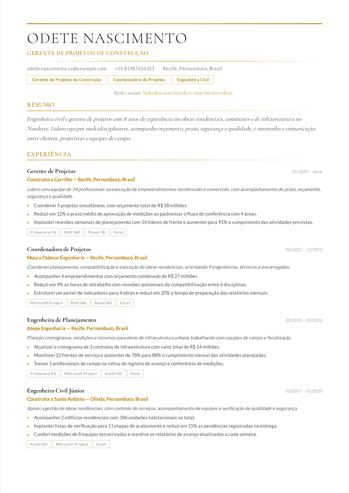 Exemplo de currículo de gerente de projetos de construção: currículo de um gerente de projetos de construção sênior mostrando projetos construídos por valor e metragem, controle de orçamento e cronograma, coordenação de subempreiteiros e um histórico forte de segurança.