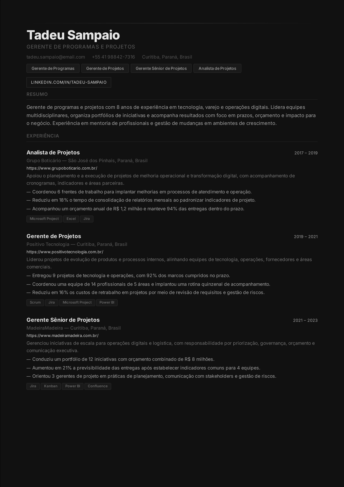 Exemplo de currículo de gerente de programas: currículo de um gerente de programas sênior mostrando um portfólio de projetos alinhado a um objetivo estratégico, dependências entre projetos gerenciadas, reporte a executivos e orçamento de programa.